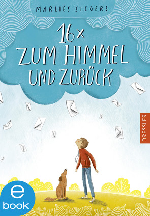 16 x zum Himmel und zurück von Fürtges,  Christiane, Kluitmann,  Andrea, Slegers,  Marlies