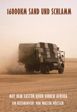 16000km Sand und Schlamm (DVD) von Költsch,  Walter