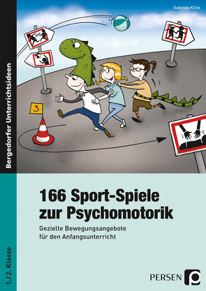 166 Sport-Spiele zur Psychomotorik von Klink,  Gabriele