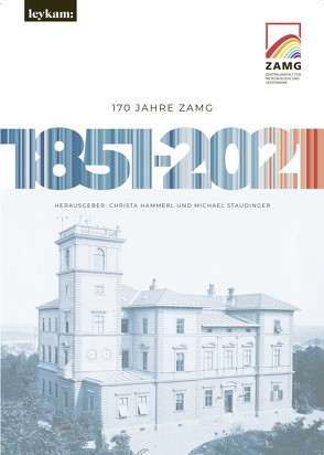 170 Jahre ZAMG 1851–2021 von Hammerl,  Christa, Staudinger,  Michael