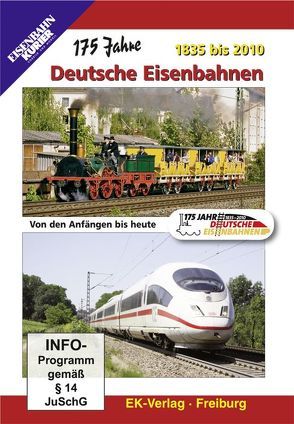 175 Jahre Deutsche Eisenbahn 1835 bis 2010