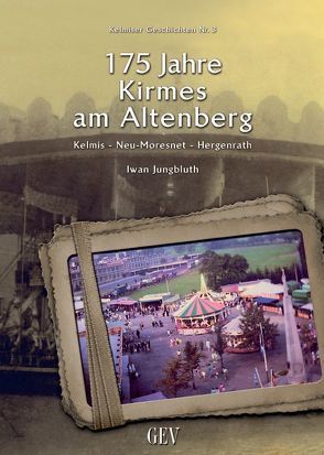 175 Jahre Kirmes am Altenberg von Jungbluth,  Iwan