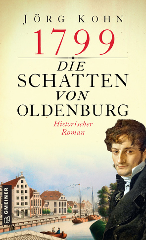 1799 – Die Schatten von Oldenburg von Kohn,  Jörg