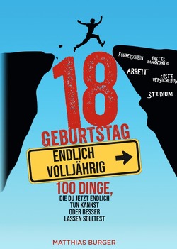 Endlich 18! Und jetzt? Der Lebenskompass für mehr Selbstverantwortung und  Orientierung als Geschenk zum 18. Geburtstag.