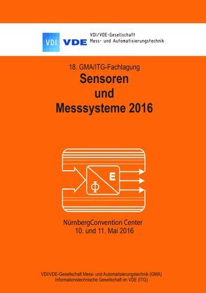 18. GMA / ITG – Fachtagung Sensoren und Messsysteme 2016