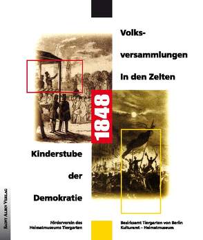 1848 – Volksversammlungen in den Zelten von Hildebrandt,  Bernd