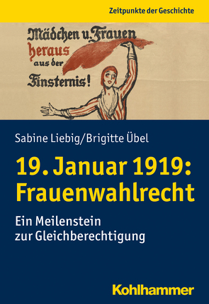 19. Januar 1919: Frauenwahlrecht von Liebig,  Sabine, Übel,  Brigitte