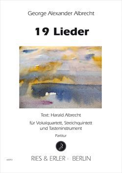 19 Lieder von Albrecht,  George A, Albrecht,  Harald