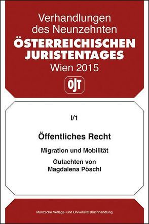 Öffentliches Recht Migration und Mobilität Gutachten von Magdalena Pöschl von Pöschl,  Magdalena