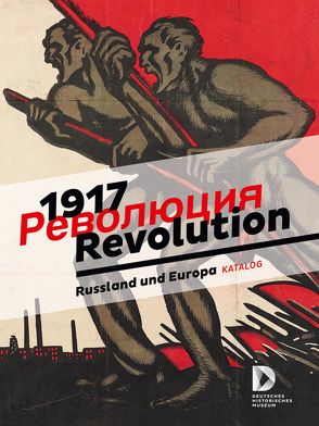 1917. Revolution von Franke,  Julia, Janeke,  Kristiane, Scriba,  Arnulf