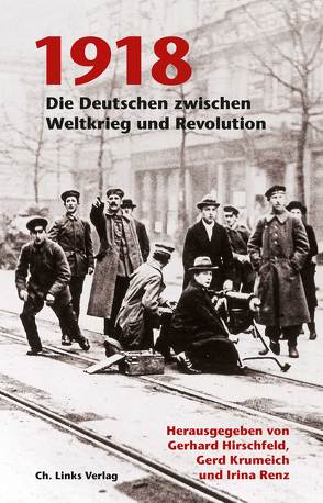 1918 von Hirschfeld,  Gerhard, Krumeich,  Gerd, Renz,  Irina