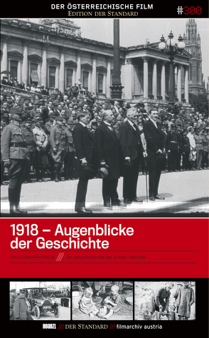 1918 – Augenblicke der Geschichte von Filmarchiv Austria