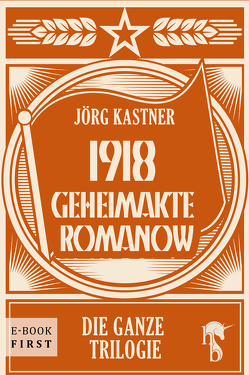 1918 – Geheimakte Romanow von Kastner,  Jörg