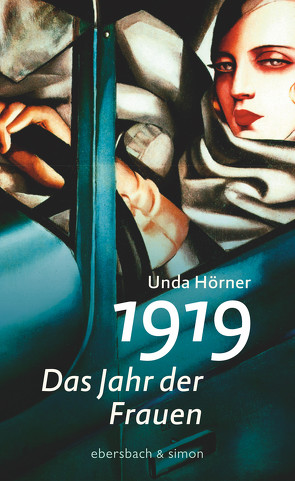 1919 – Das Jahr der Frauen von Hörner,  Unda