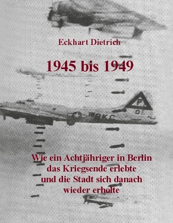 1945 bis 1949 von Dietrich,  Eckhart