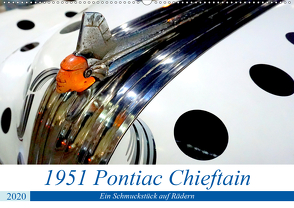 1951 Pontiac Chieftain Convertible – Ein Schmuckstück auf Rädern (Wandkalender 2020 DIN A2 quer) von von Loewis of Menar,  Henning