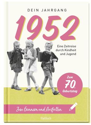 1952 – Dein Jahrgang von Pattloch Verlag