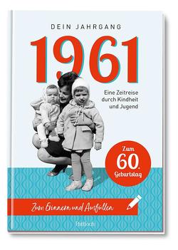 1961 – Dein Jahrgang von Pattloch Verlag