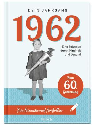 1962 – Dein Jahrgang von Pattloch Verlag
