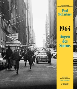 1964: Augen des Sturms von Broadley,  Rosie, Cullinan,  Nicholas, Lepore,  Jill, Lösch,  Conny, McCartney,  Paul