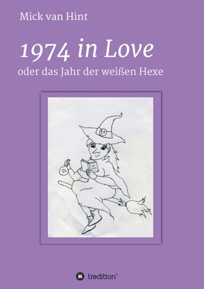 1974 in Love von van Hint,  Mick
