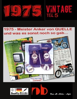 1975 – Meister Anker von QUELLE und was es sonst noch so gab… von Sültz,  Renate, Sültz,  Uwe H.