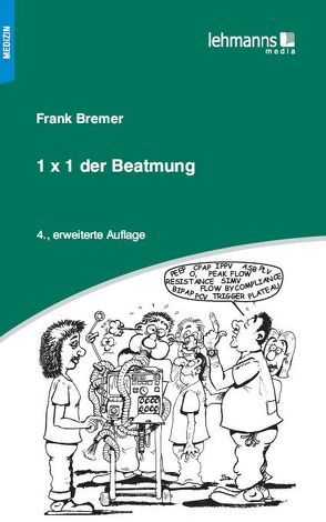1×1 der Beatmung von Bremer,  Frank