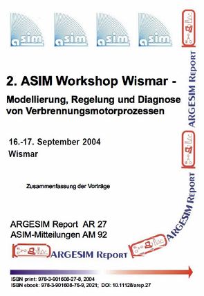 2. ASIM Workshop Wismar – Modellierung, Regelung und Diagnose von Verbrennungsmotorprozessen von Deatcu,  Christina, Dünow,  Peter, Pawletta,  Sven, Pawletta,  Thorsten