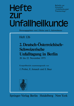 2. Deutsch-Österreichisch-Schweizerische Unfalltagung in Berlin von Baur,  E., Jonasch,  E., Probst,  J.