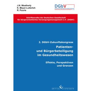 2. DGbV- Zukunftskongress – Patienten- und Bürgerbeteiligung im Gesundheitswesen. von Weatherly,  John