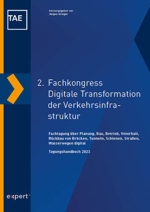 2. Fachkongress Digitale Transformation der Verkehrsinfrastruktur von Krieger,  Jürgen, Technische Akademie Esslingen e. V.