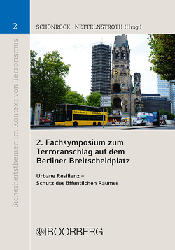 2. Fachsymposium zum Terroranschlag auf dem Berliner Breitscheidplatz von Nettelnstroth,  Wim, Schönrock,  Sabrina