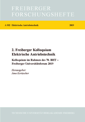 2. Freiberger Kolloquium Elektrische Antriebe von Kertzscher,  Jana