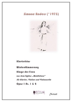 2 Klaviertrios Opus 1 Winterdämmerung & Klage der Feen von Anders,  Simone