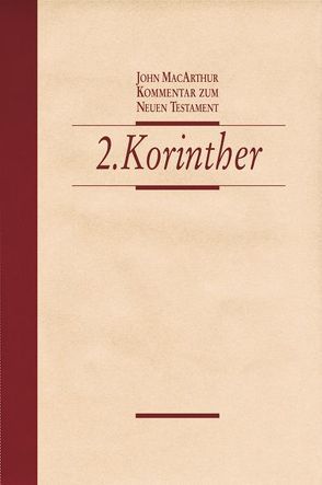 2. Korinther von Fett,  Andreas, MacArthur,  John, Plohmann,  Martin