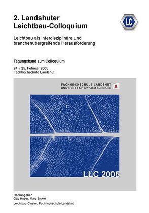 2. Landshuter Leichtbau-Colloquium (2005) von Bicker,  Marc, Huber,  Otto
