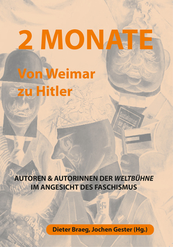 2 Monate – Von Weimar zu Hitler von Braeg,  Dieter, Gester,  Jochen