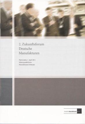 2. Zukunftsforum Deutsche Manufakturen von Bressel,  Wigmar