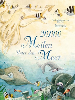 20.000 Meilen unter dem Meer von Lehmann,  Kirsten, Rossi,  Francesca