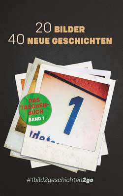 20 Bilder 40 Neue Geschichten von (Hsg.),  Ella Stein & Tom U. Behrens