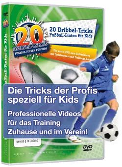 20 Dribbel-Tricks – Fußball-Finten für Kids von Herrmann,  Ralf