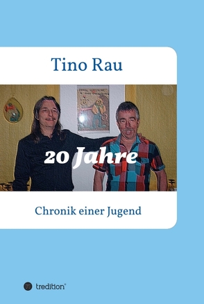 20 Jahre von Rau,  Tino