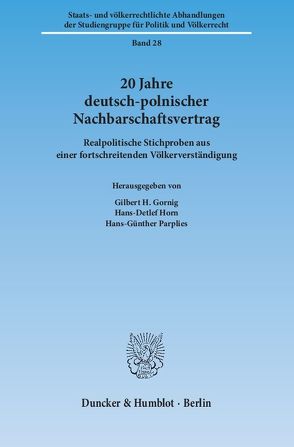 20 Jahre deutsch-polnischer Nachbarschaftsvertrag. von Gornig,  Gilbert H., Horn,  Hans-Detlef, Parplies,  Hans-Günther