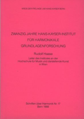 20 Jahre Hans-Kayser-Institut für harmonikale Grundlagenforschung von Haase,  Rudolf
