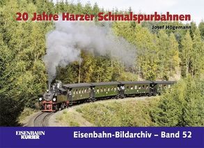 20 Jahre Harzer Schmalspurbahnen von Högemann,  Josef