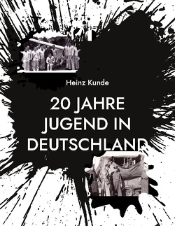20 Jahre Jugend in Deutschland von Kunde,  Heinz