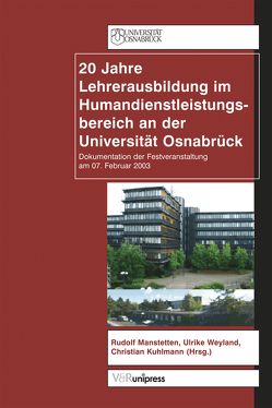 20 Jahre Lehrerausbildung im Humandienstleistungsbereich an der Universität Osnabrück von Kuhlmann,  Christian, Manstetten,  Rudolf, Weyland,  Ulrike