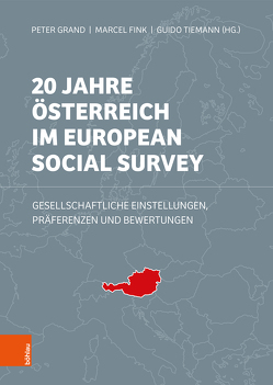 20 Jahre Österreich im European Social Survey von Fink,  Marcel, Grand,  Peter, Tiemann,  Guido