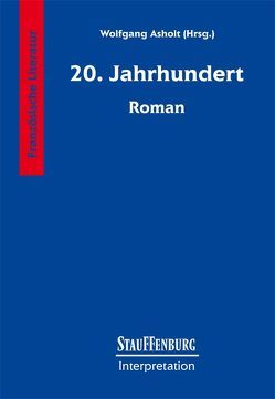 20. Jahrhundert – Roman von Asholt,  Wolfgang