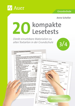 20 kompakte Lesetests für Klasse 3/4 von Scheller,  Anne